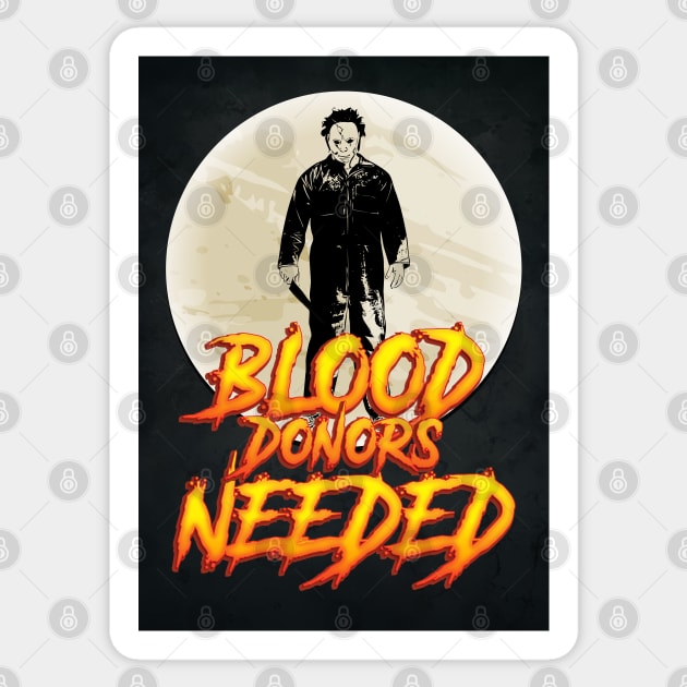 ✪ Halloween ✪ Blood Donors Needed ✪ Awesome Funny Quote Costume Design Gift Idea Sticker by Naumovski